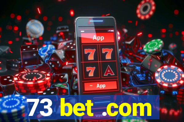 73 bet .com